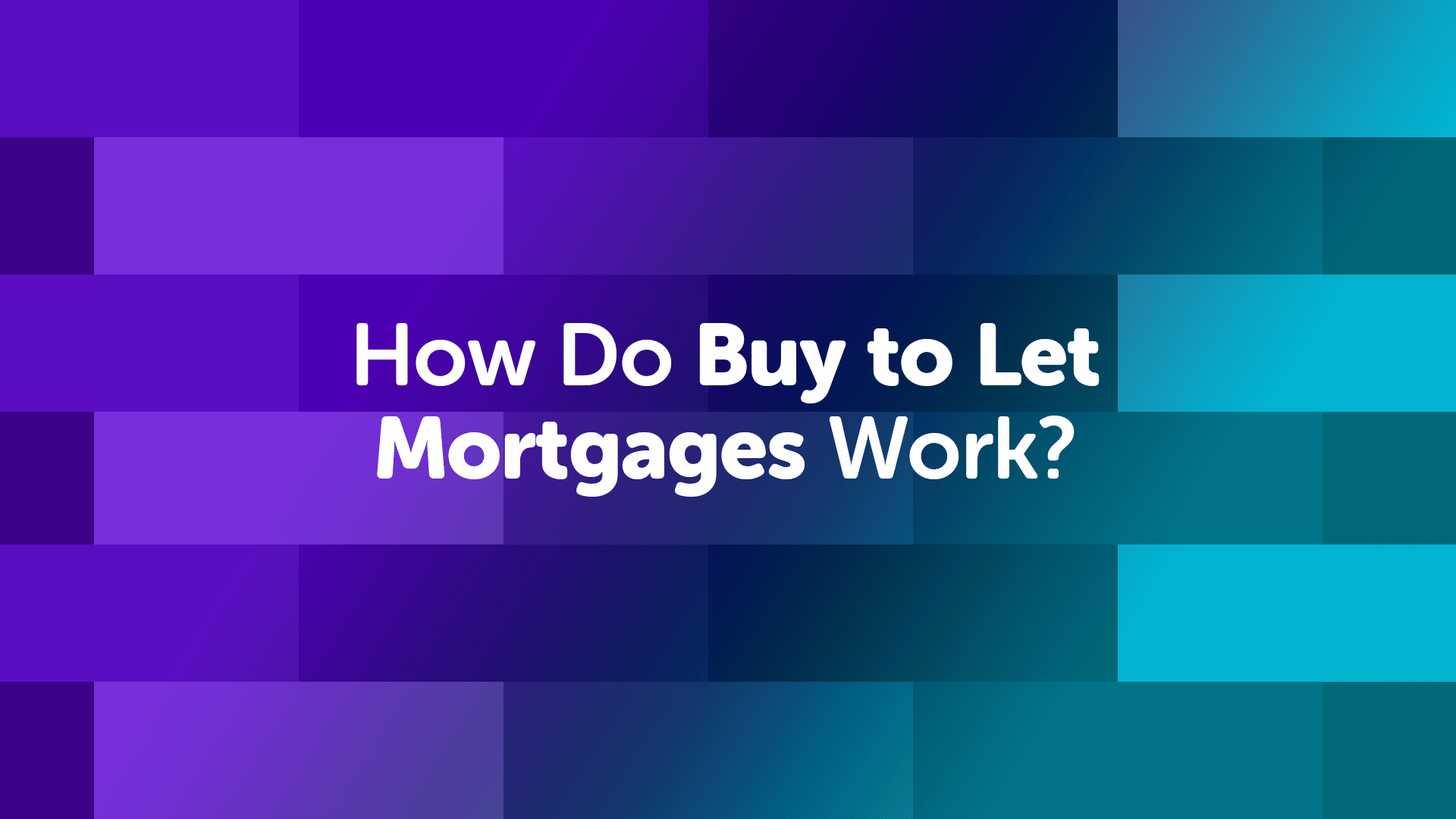 How Do Buy to Let Mortgages in London Work?