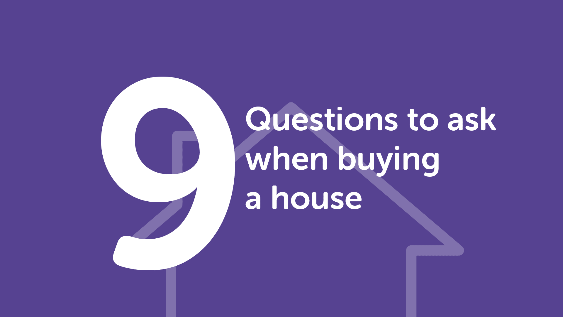 9 Questions to Ask When Buying A House in London