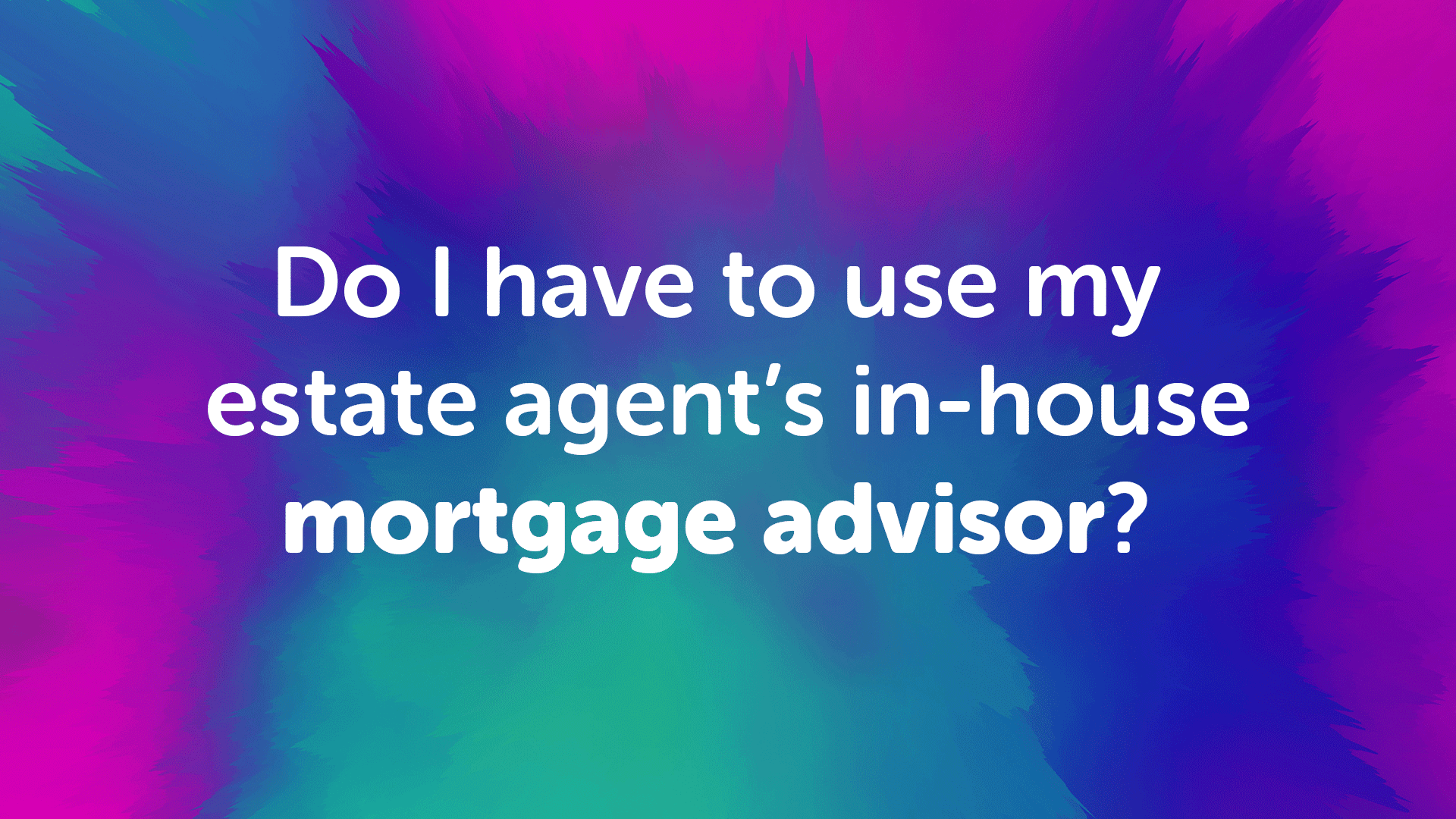 In-House Mortgage Advisors | Londonmoneyman