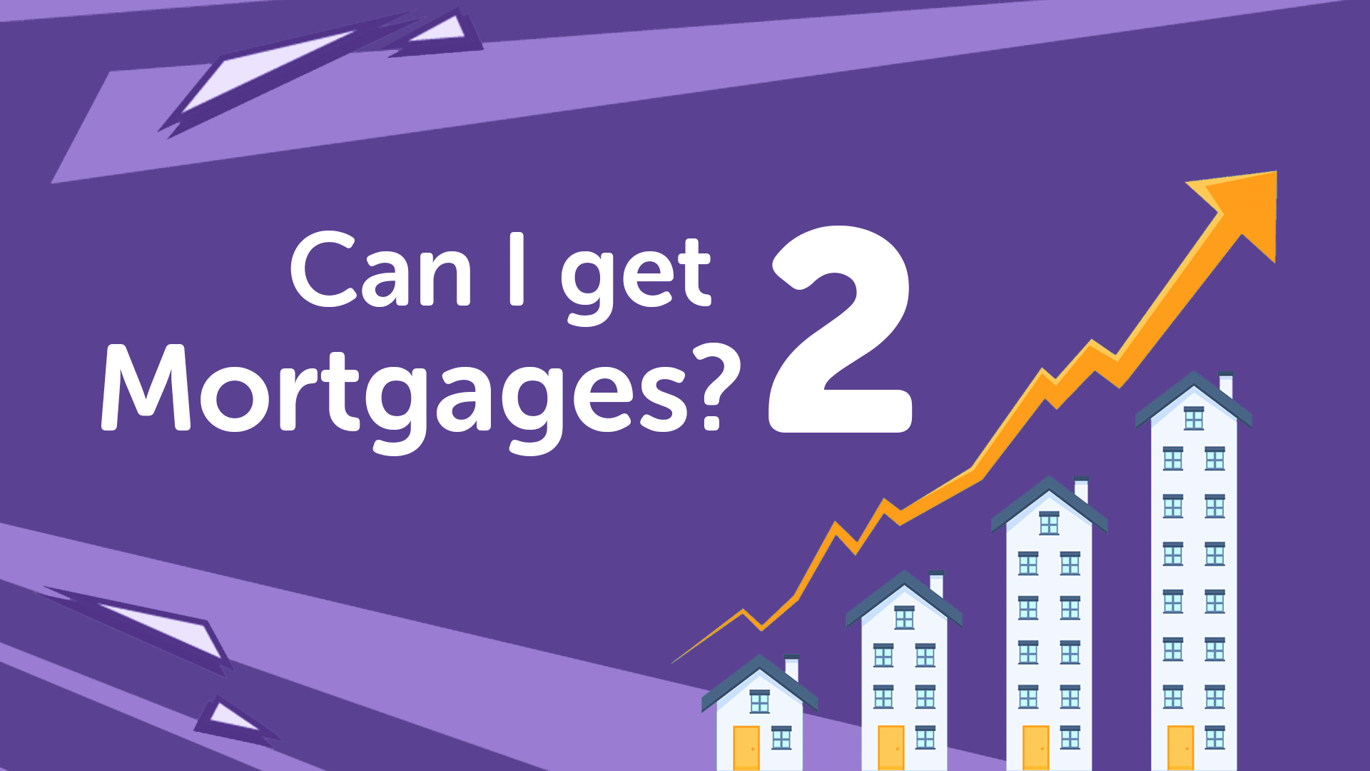 Can I Get Two Mortgages | Londonmoneyman