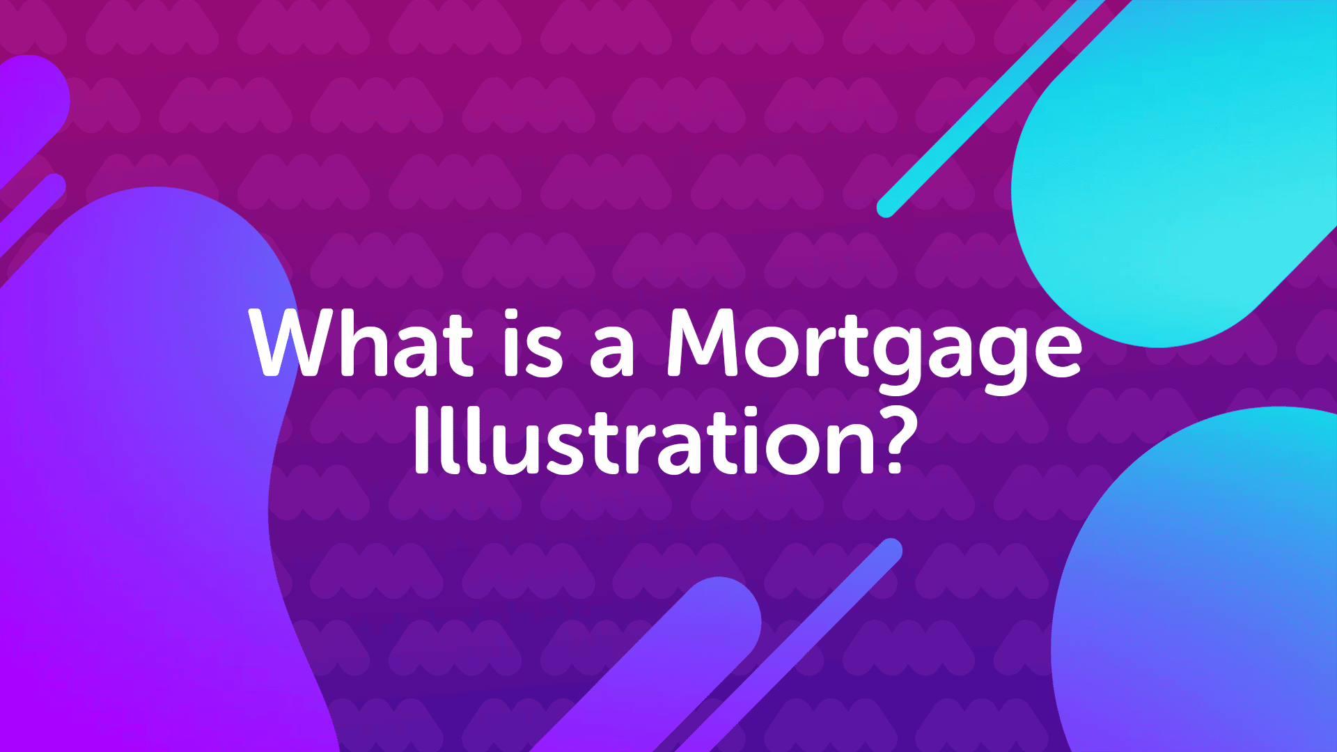 what-is-a-mortgage-illustration-mortgage-advice-london