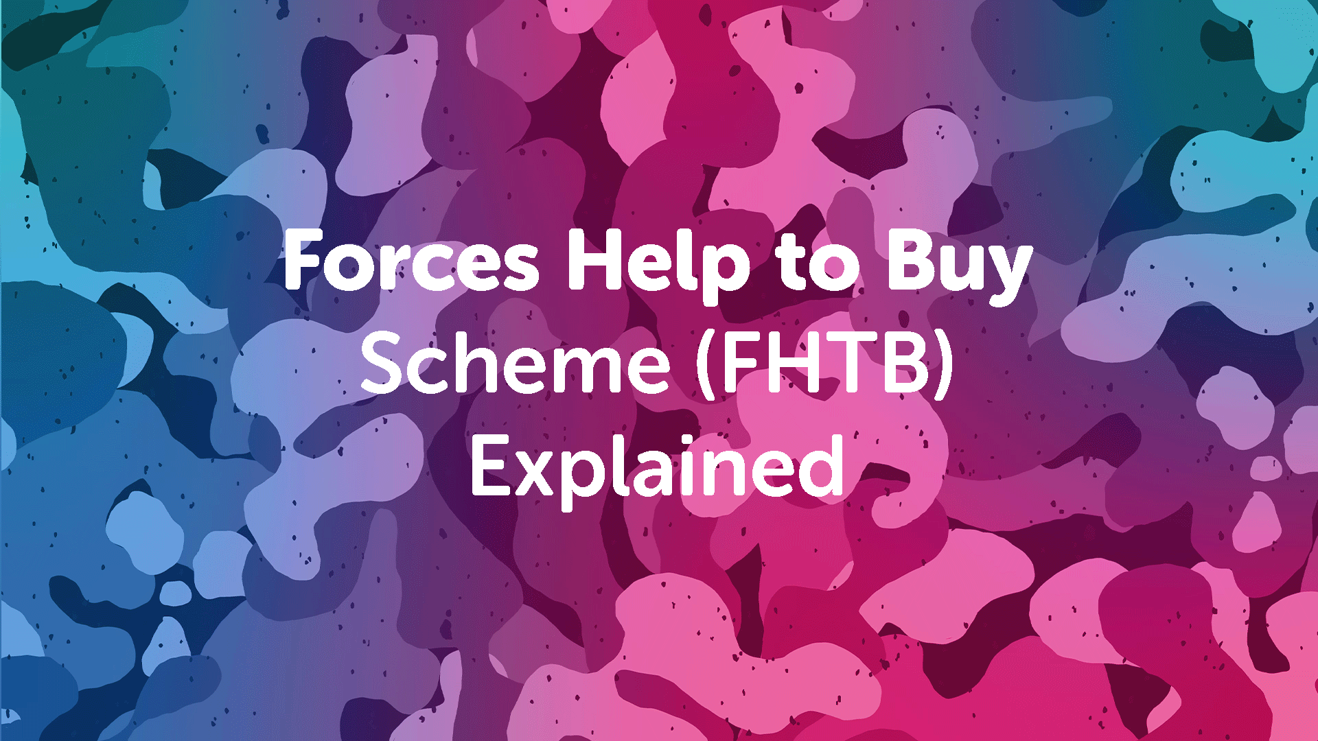 Forces Help to Buy Scheme (FHTB) Explained in London