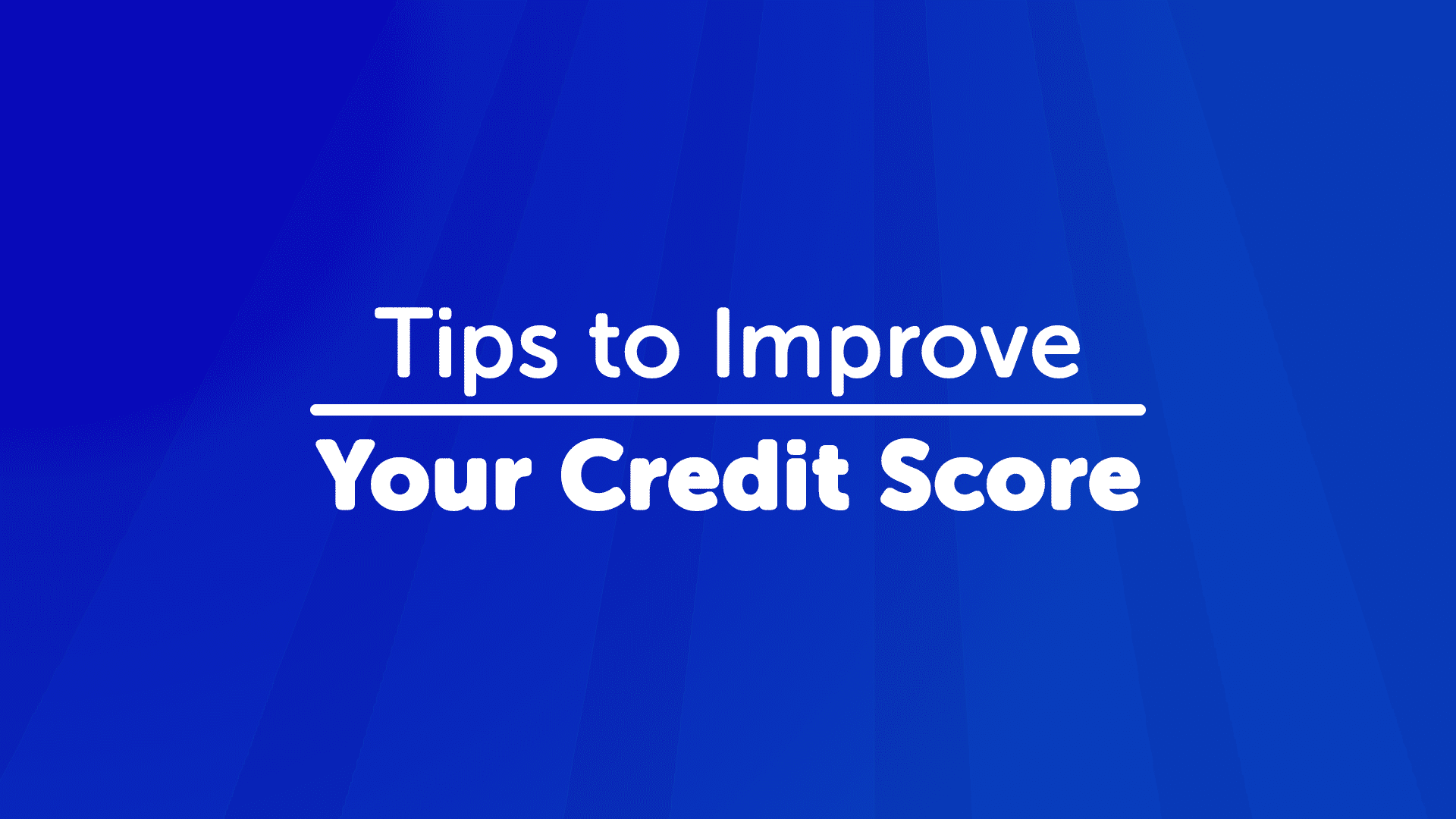 Tips to improve your credit score in London | Londonmoneyman