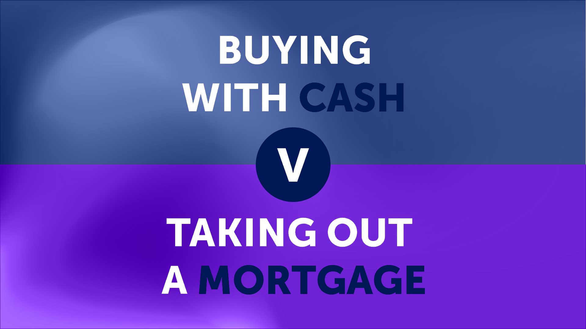 Cash-vs-Mortgage
